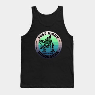 Just a guy who likes Dinosaurs 7 Tank Top